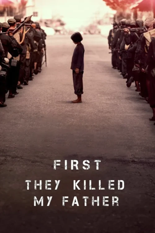 دانلود فیلم First They Killed My Father