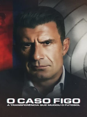 دانلود فیلم The Figo Affair: The Transfer that Changed Football