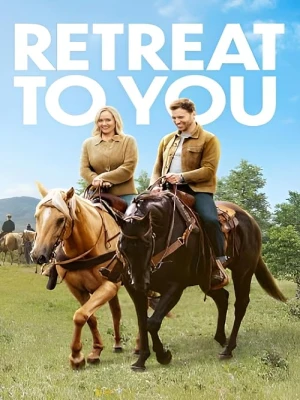 دانلود فیلم Retreat to You