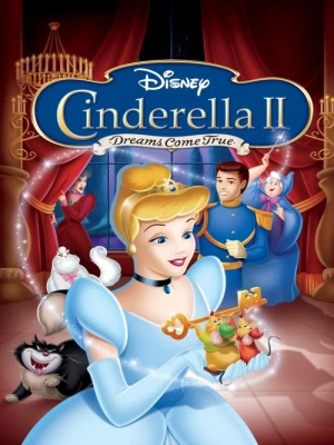 دانلود انیمیشن Cinderella II: Dreams Come True