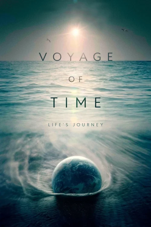دانلود فیلم Voyage of Time: Life's Journey